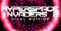 Hyperspace Invaders II: Pixel Edition