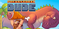 Prehistoric Dude