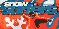 Snow Surfers / Coolboarder Burrrn ! / Rippin'Riders